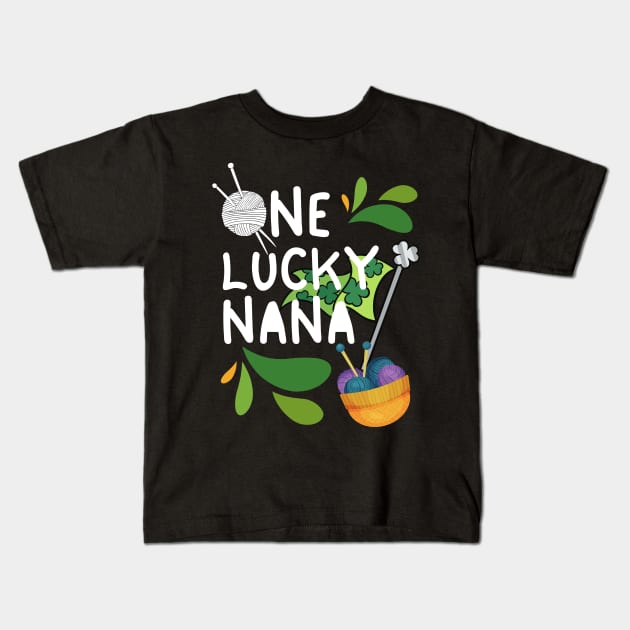 One Lucky Nana, Luckiest Nana, Nana St Patrick's Day Kids T-Shirt by Coralgb